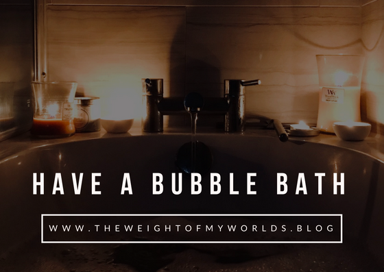 Have a bubble bath